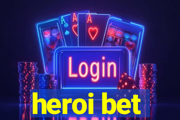 heroi bet